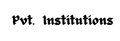 Private  Institutions